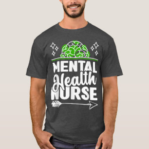 Mental Health Nurse Nurses Nursing Rn 5150 T-Shirt
