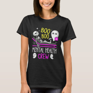 Mental Health Nurse Psych Boo Boo Crew Nursing Hal T-Shirt
