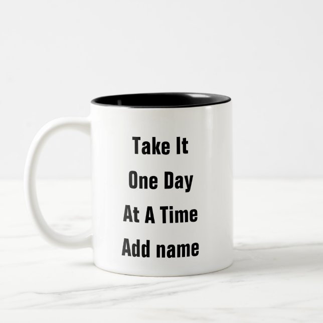 Mental Health One Day At A Time reminder Mug (Left)