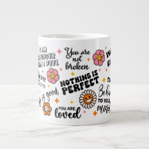 Mental Health Positive Quotes Mug