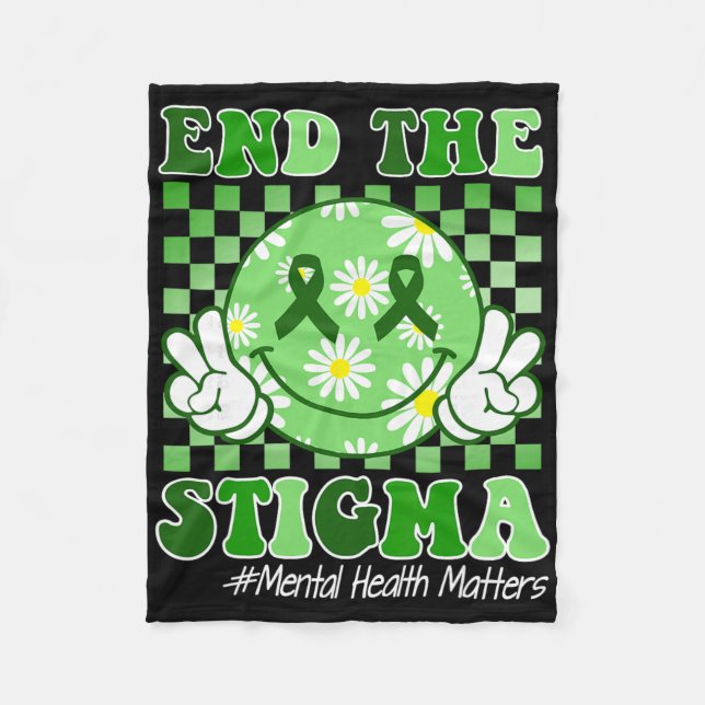 Mental Health Problems Awareness End The Stigma Gr Fleece Blanket (Front)