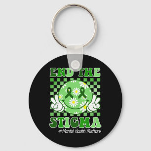 Mental Health Problems Awareness End The Stigma Gr Key Ring