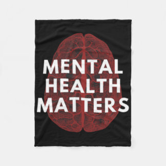 Mental Health Problems Awareness Human Brain End T Fleece Blanket