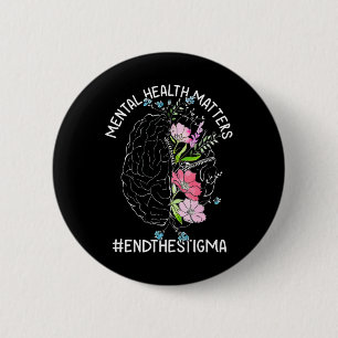 Mental Health Problems Awareness Month End The Sti 6 Cm Round Badge