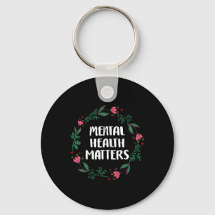 Mental Health Problems Awareness Suicide Preventio Key Ring
