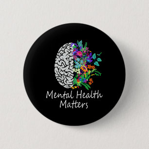 Mental Health Problems Brain Illness Mental Health 6 Cm Round Badge