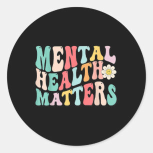 Mental Health Problems End The Stigma  Classic Round Sticker