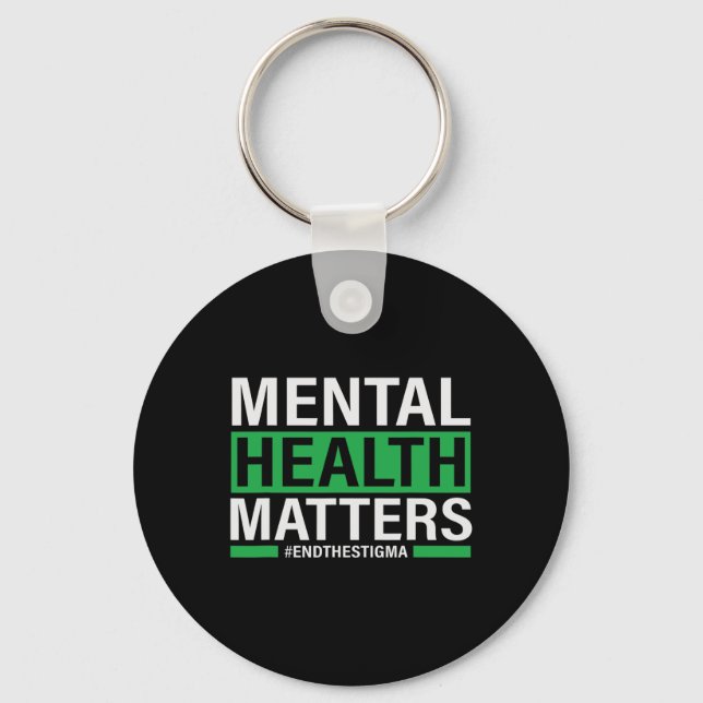 Mental Health Problems End The Stigma Mental Healt Key Ring (Front)
