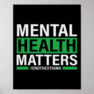 Mental Health Problems End The Stigma Mental Healt Poster