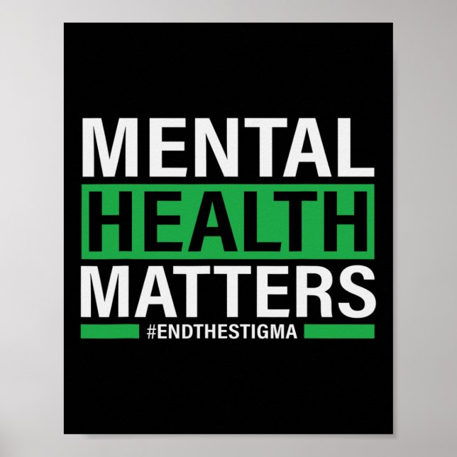 Mental Health Problems End The Stigma Mental Healt Poster (Front)