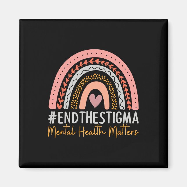 Mental-health Problems End The Stigma Rainbow Boho Magnet (Front)