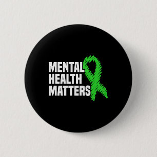 Mental Health Problems Green Ribbon Mental Health  6 Cm Round Badge