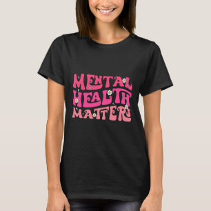 Mental Health Problems Groovy Psychologist Therapy T-Shirt