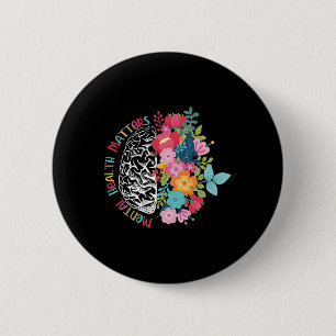 Mental Health Problems Inspirational  6 Cm Round Badge