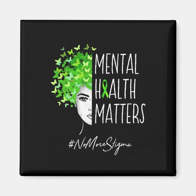Mental Health Problems No More Stigma Gift  Magnet (Front)