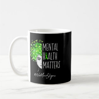 Mental Health Problems No More Stigma Gift Shirt Coffee Mug