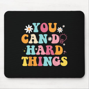 Mental Health Problems Quote You Can Do Hard Thing Mouse Pad