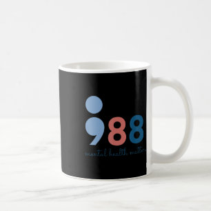 Mental Health Problems Suicide Prevention Awarenes Coffee Mug