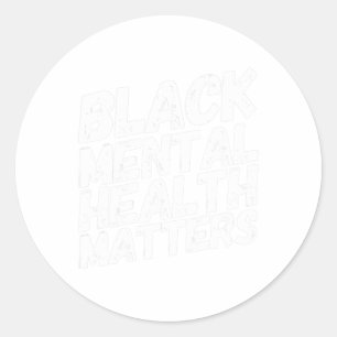 Mental Health Problems Therapy Gift Classic Round Sticker