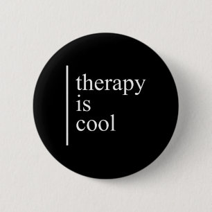 Mental Health Problems Therapy Is Cool Awareness P 6 Cm Round Badge