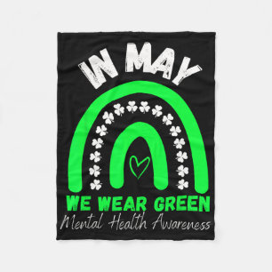 Mental Health Problems We Wear Green Mental Health Fleece Blanket