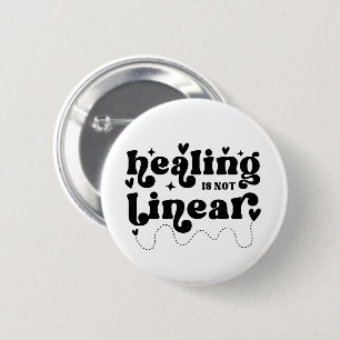 Mental Health Quote Healing is not Linear 6 Cm Round Badge
