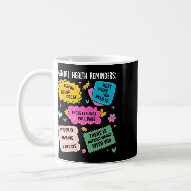 Mental Health Reminders  Coffee Mug (Left)