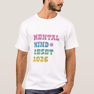 Mental Health Reset 2026 Shirt – Positive Mindset