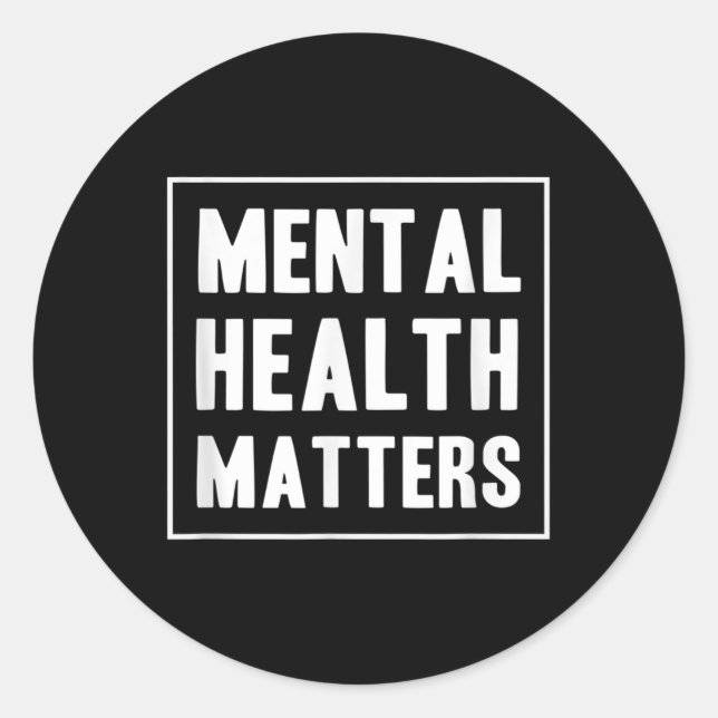 Mental Health S Awareness  Classic Round Sticker (Front)