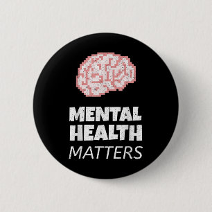 Mental Health S Awareness Human Brain Mental Healt 6 Cm Round Badge