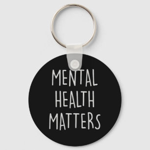 Mental Health S Awareness Month For Men And Women Key Ring