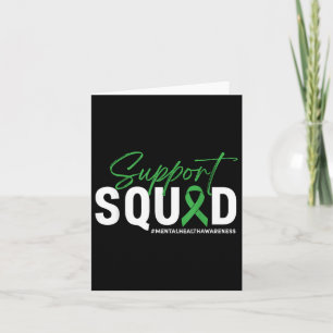 Mental Health S Awareness Support Squad Green Ribb Card