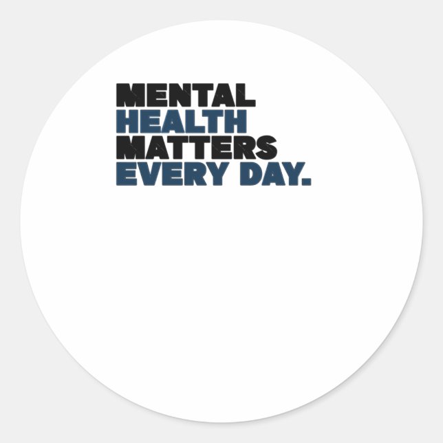 Mental Health S Every Day Sticker  (Front)