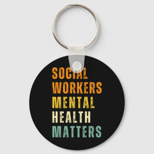 Mental Health S For Social Workers Inspirational D Key Ring
