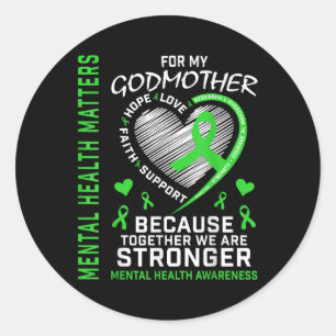 Mental Health S Godmother Mental Health Awareness Classic Round Sticker