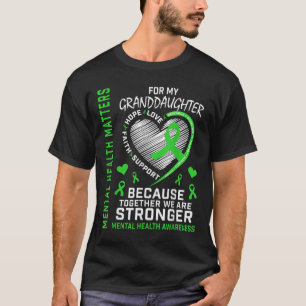 Mental Health S Granddaughter Mental Health Awaren T-Shirt