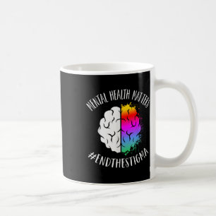 Mental Health S Happy End Stigma Awareness Graphic Coffee Mug