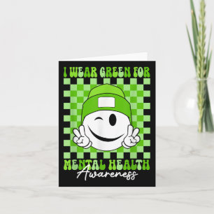 Mental Health S I Wear Green Mental Health Awarene Card