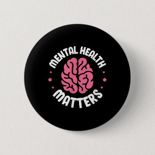 Mental Health S Mental Health Awareness Human Brai 6 Cm Round Badge