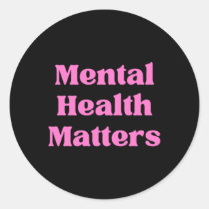 Mental Health S Sticker44 Classic Round Sticker