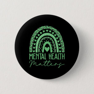 Mental Health S We Wear Green Mental Health Awaren 6 Cm Round Badge