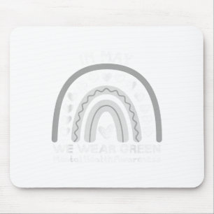 Mental Health S We Wear Green Mental Health Awaren Mouse Pad