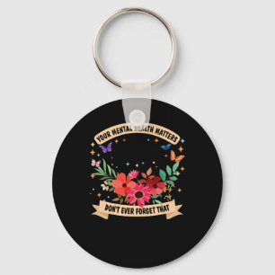Mental Health S. You . Sticker Key Ring