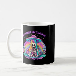 Mental Health Skeleton At Least My Trauma Made Me Coffee Mug