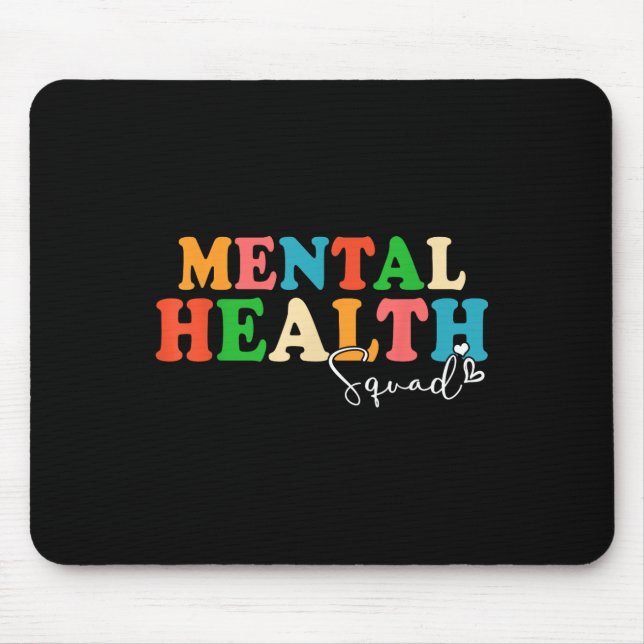 Mental Health Squad Fight The Stigma Brain Illness Mouse Pad (Front)