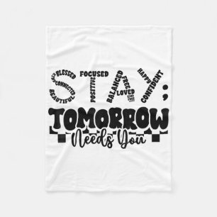 Mental Health Stay Tomorrow Suicide Prevention Awa Fleece Blanket