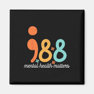 Mental Health Suicide Prevention Awareness Support Magnet