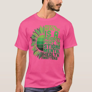 Mental Health Sunflower 5408  T-Shirt
