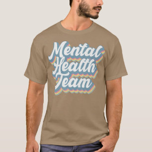 Mental Health Team Awareness Month Gift For Men Wo T-Shirt