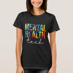 Mental Health Tech Appreciation Day Tie Dye Women  T-Shirt